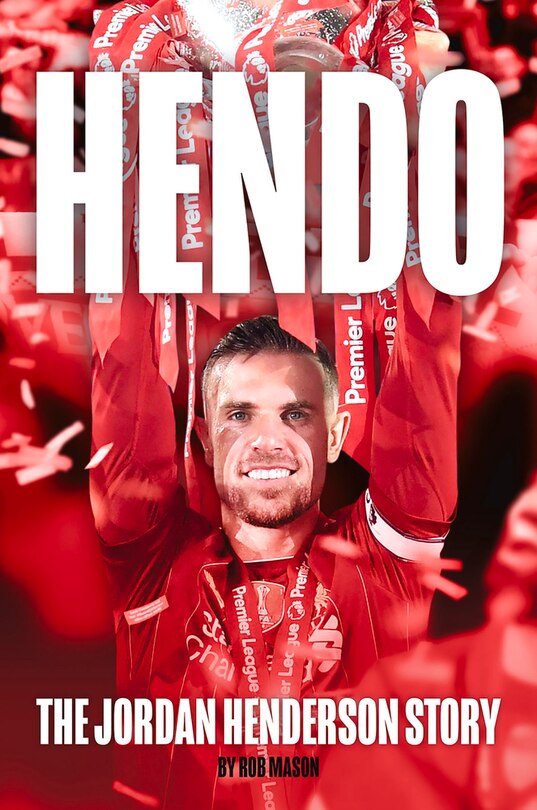 Hendo: The Jordan Henderson Story