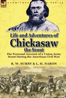 Front cover_Life And Adventures Of Chickasaw, The Scout