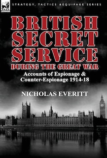 Couverture_British Secret Service During The Great War