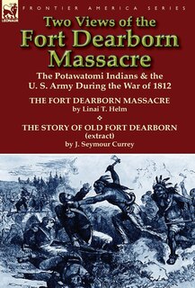 Front cover_Two Views of the Fort Dearborn Massacre