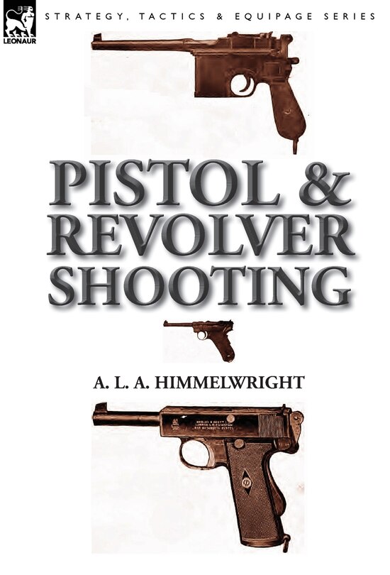 Front cover_Pistol And Revolver Shooting
