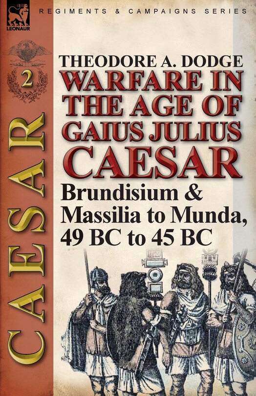Front cover_Warfare In The Age Of Gaius Julius Caesar-volume 2