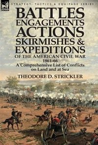 Couverture_Battles, Engagements, Actions, Skirmishes And Expeditions Of The American Civil War, 1861-66