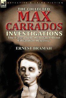 Front cover_The Collected Max Carrados Investigations