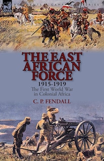 Couverture_The East African Force 1915-1919