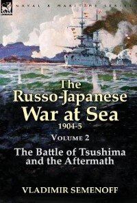 Front cover_The Russo-Japanese War at Sea Volume 2