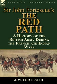 Front cover_Sir John Fortescue's 'The Red Path'