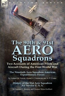 Front cover_The 90th & 91st Aero Squadrons