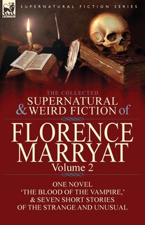 Couverture_The Collected Supernatural and Weird Fiction of Florence Marryat