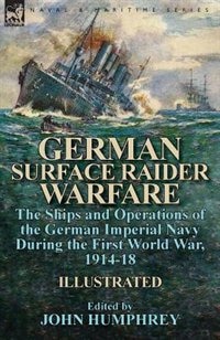 Front cover_German Surface Raider Warfare