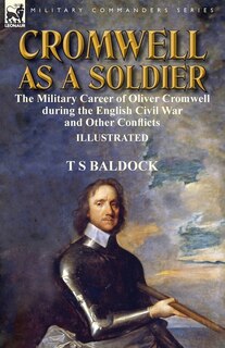 Front cover_Cromwell as a Soldier