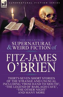 Couverture_The Collected Supernatural and Weird Fiction of Fitz-James O'Brien