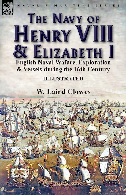 Front cover_The Navy of Henry VIII & Elizabeth I