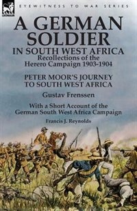 Front cover_A German Soldier in South West Africa