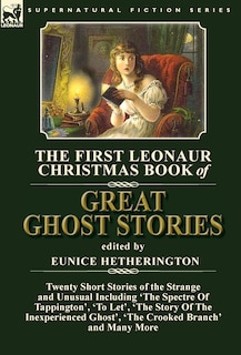 Couverture_The First Leonaur Christmas Book of Great Ghost Stories