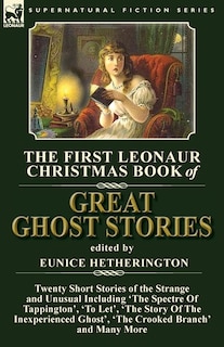 Couverture_The First Leonaur Christmas Book of Great Ghost Stories
