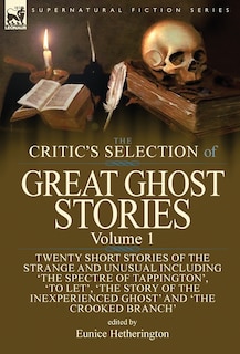 Front cover_The Critic's Selection of Great Ghost Stories