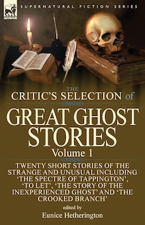 Front cover_The Critic's Selection of Great Ghost Stories