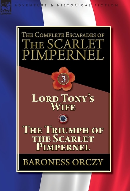 Couverture_The Complete Escapades of The Scarlet Pimpernel-Volume 3