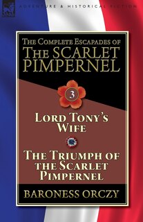 Couverture_The Complete Escapades of The Scarlet Pimpernel-Volume 3