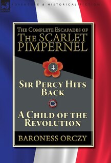 Couverture_The Complete Escapades of The Scarlet Pimpernel-Volume 4
