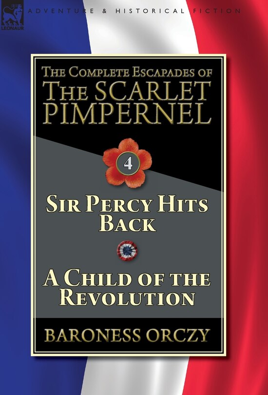 Couverture_The Complete Escapades of The Scarlet Pimpernel-Volume 4