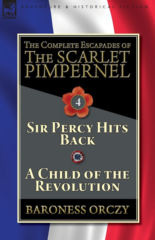 Couverture_The Complete Escapades of The Scarlet Pimpernel-Volume 4