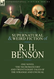 Front cover_The Collected Supernatural and Weird Fiction of R. H. Benson