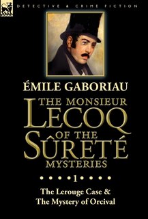 Front cover_The Monsieur Lecoq of the Sûreté Mysteries