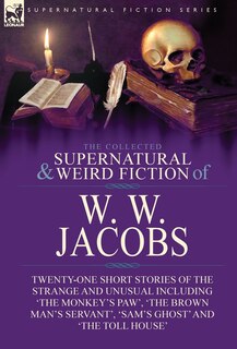Couverture_The Collected Supernatural and Weird Fiction of W. W. Jacobs