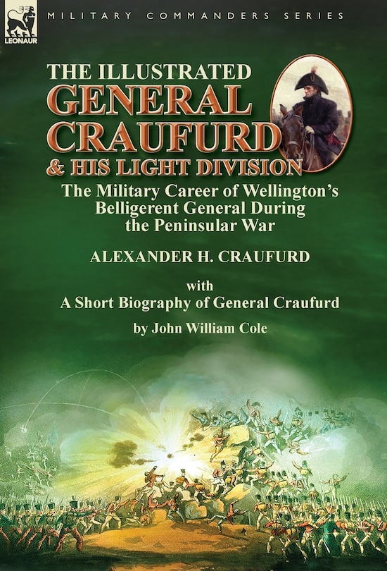 Front cover_The Illustrated General Craufurd and His Light Division