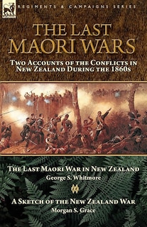 Front cover_The Last Maori Wars