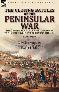 Front cover_The Closing Battles of the Peninsular War