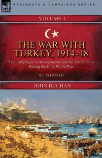 Front cover_The War with Turkey, 1914-18----Volume 1