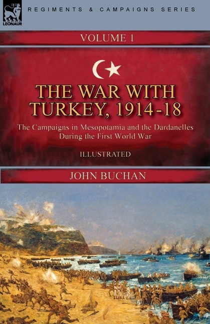 Front cover_The War with Turkey, 1914-18----Volume 1