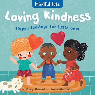 Couverture_Mindful Tots: Loving Kindness
