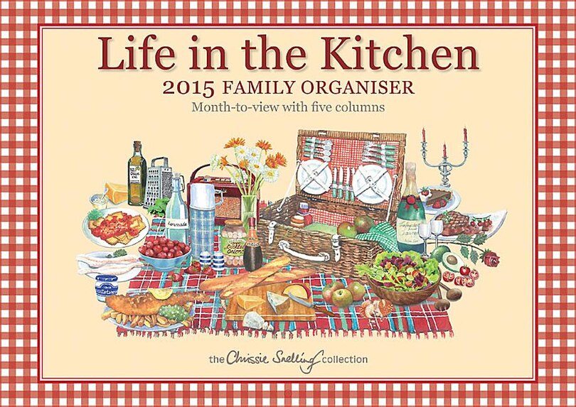 Front cover_Life in the Kitchen 2015 Family Calendar and Organizer