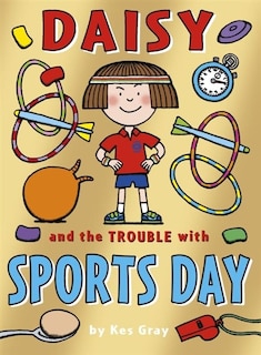Front cover_Daisy And The Trouble With Sports Day