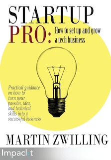 Front cover_StartupPro - How to Set up and Grow a Tech Business