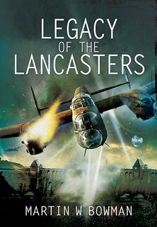 Front cover_Legacy Of The Lancasters