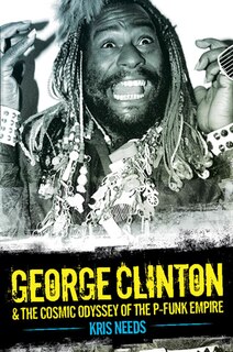 Front cover_George Clinton & The Cosmic Odyssey Of The P-funk Empire