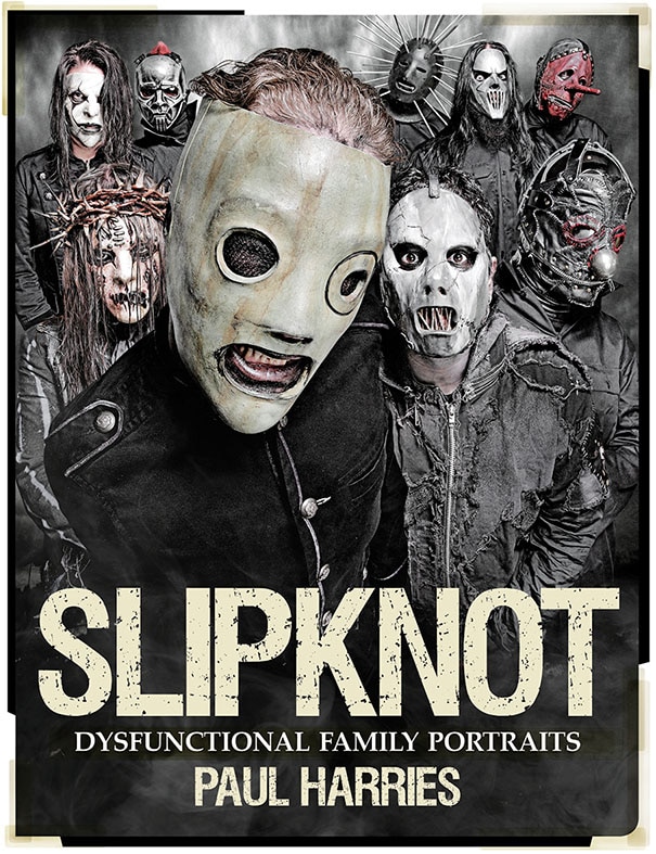 Front cover_Slipknot: Dysfunctional Family Portraits