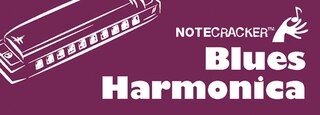 Front cover_Notecracker: Blues Harmonica