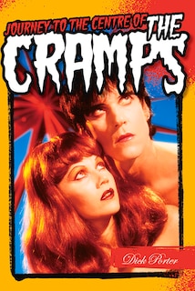 Front cover_Journey to the Center Of The Cramps