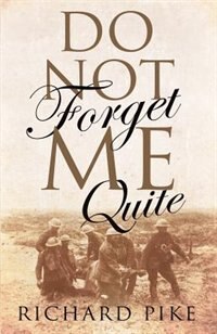 Front cover_Do Not Forget Me Quite