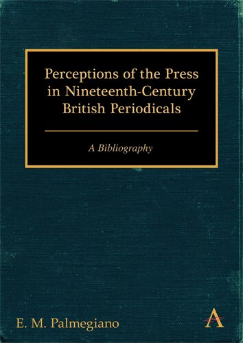 Front cover_Perceptions Of The Press In Nineteenth-century British Periodicals
