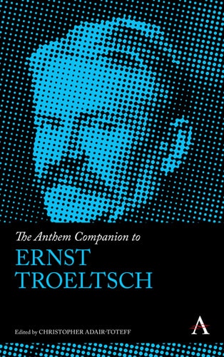 Couverture_The Anthem Companion to Ernst Troeltsch