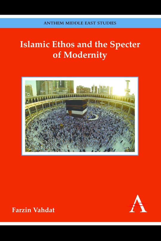 Couverture_Islamic Ethos and the Specter of Modernity