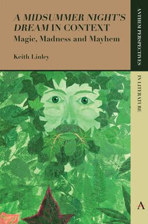 Front cover_'A Midsummer Night’s Dream' in Context