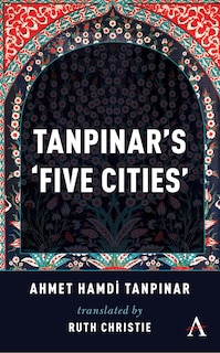 Tanpinar's ‘Five Cities’